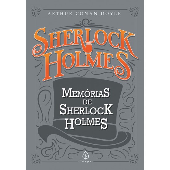 Sherlock Holmes, Memórias de Sherlock Holmes, Arthur Conan Doyle Sherlock Holmes, Memórias de Sherlock Holmes, Arthur Conan Doyle