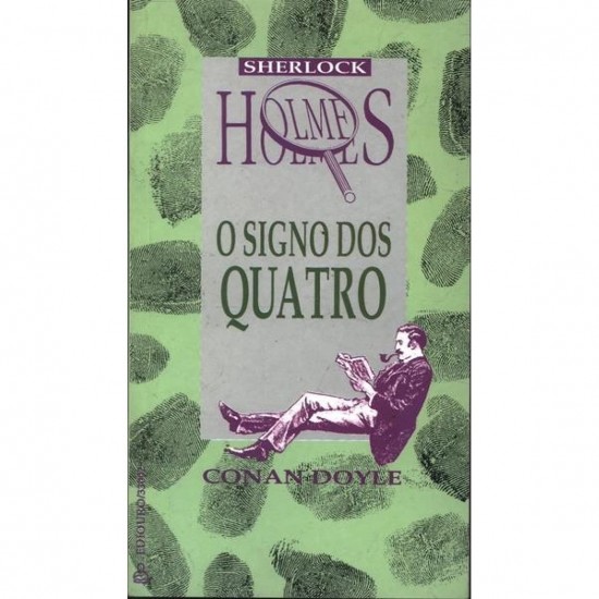 O Signo dos Quatro, Sherlock Holmes, Conan Doyle O Signo dos Quatro, Sherlock Holmes, Conan Doyle