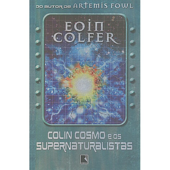 Colin Cosmo e os Supernaturalistas, Eoin Colfer