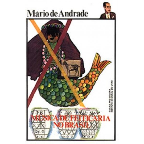 Música de Feitiçaria no Brasil, Mário de Andrade Música de Feitiçaria no Brasil, Mário de Andrade