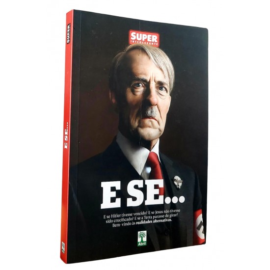 E Se, E se Hitler Tivesse Sobrevivido?, super Interessante