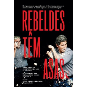 Rebeldes Têm Asas, Rony Meisler, Sergio Pugliese