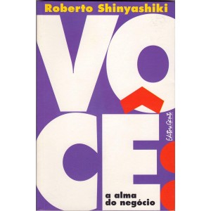 Você é a Alma do Negócio, Roberto Shinyashiki