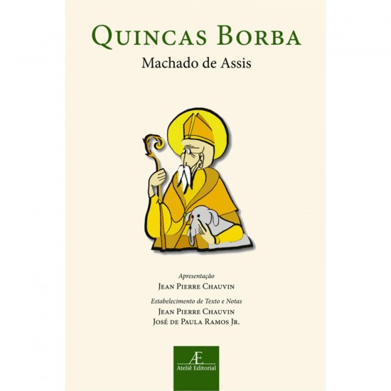 Quincas Borba, Machado de Assis, Ateliê Editorial Quincas Borba, Machado de Assis, Ateliê Editorial