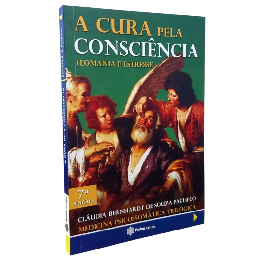 A Cura Pela Consciência + História Secreta do Brasil, Cláudia Bernhardt de Souza Pacheco A Cura Pela Consciência + História Secreta do Brasil, Cláudia Bernhardt de Souza Pacheco