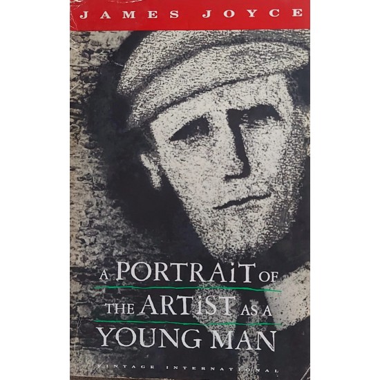 A Portrait of the Artist As a Young Man, James Joyce A Portrait of the Artist As a Young Man, James Joyce