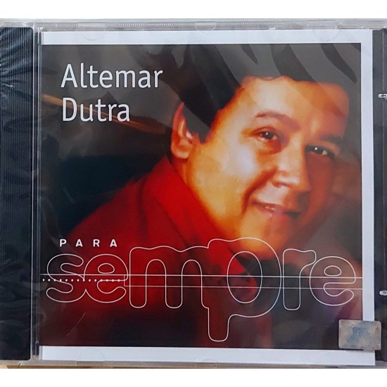 Cd Altemar Dutra, Para Sempre, Lacrado