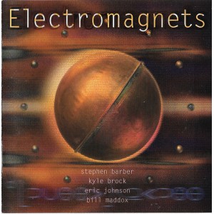 Cd Eletromagnets, Stephen Barber, Kyle Brock, Eric Johnson, Bill Maddox, Importado USA