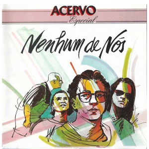 Cd Nenhum de Nós, Acervo Especial, 1993, Selo Holográfico
