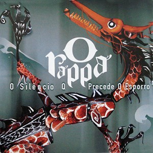 Cd O Rappa, O Silêncio que Precede o Esporro