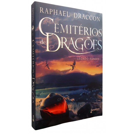 Cemitérios de Dragões, Legado Ranger I, Raphael Draccon Cemitérios de Dragões, Legado Ranger I, Raphael Draccon