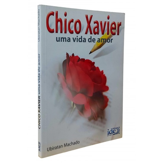 Chico Xavier - Uma Vida de Amor, Ubiratan Machado