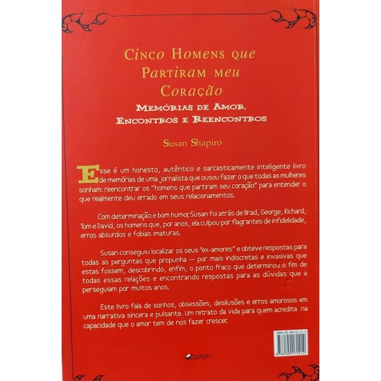 Cinco Homens que Partiram meu Coração. Memórias de Amor, Encontros e Reencontros, Susan Shapiro Cinco Homens que Partiram meu Coração. Memórias de Amor, Encontros e Reencontros, Susan Shapiro