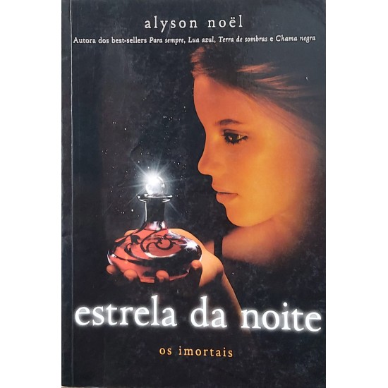 Coleção Os Imortais 4 Livros, Chama Negra, Estrela da Noite, Infinito, Terra de Sombras, Alyson Noel Coleção Os Imortais 4 Livros, Chama Negra, Estrela da Noite, Infinito, Terra de Sombras, Alyson Noel