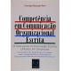 Competência em Comunicação Organizacional Escrita, Octaviano Machado Neto Competência em Comunicação Organizacional Escrita, Octaviano Machado Neto