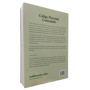 Código Florestal Comentado. Quarta Edição, Luís Carlos Silva de Moraes, Editora Atlas Código Florestal Comentado. Quarta Edição, Luís Carlos Silva de Moraes, Editora Atlas