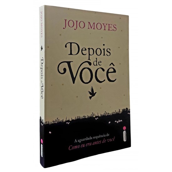 Depois de Você, Jojo Moyes, Sequência de Como Eu Era Antes de Você Depois de Você, Jojo Moyes, Sequência de Como Eu Era Antes de Você