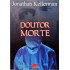 Doutor Morte, Jonathan Kellerman