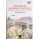 Em Nome da Segurança Nacional, Do Golpe de 1964 ao Início da Abertura, Maria Helena Simões Paes Em Nome da Segurança Nacional, Do Golpe de 1964 ao Início da Abertura, Maria Helena Simões Paes
