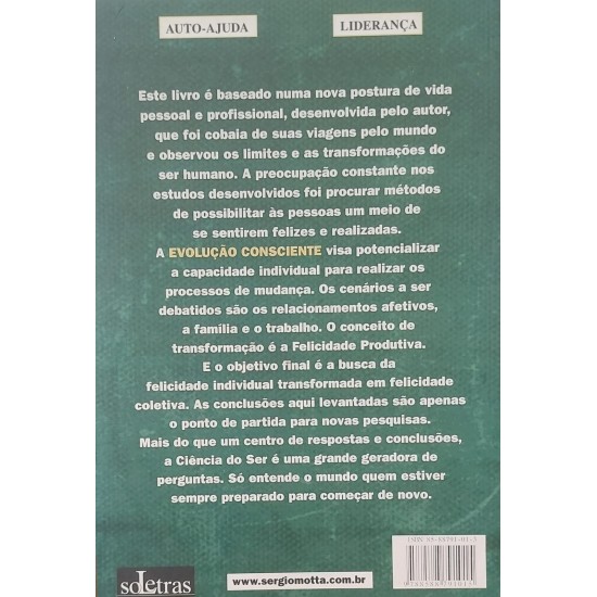 Evolução Consciente. 12 Processos de Crescimento para Fortalecer o Seu Diferencial Competitivo, Sergio Motta Evolução Consciente. 12 Processos de Crescimento para Fortalecer o Seu Diferencial Competitivo, Sergio Motta