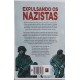 Expulsando os Nazistas, A Libertação Aliada da Europa Ocidental, Outono de 1944, Martin King Expulsando os Nazistas, A Libertação Aliada da Europa Ocidental, Outono de 1944, Martin King