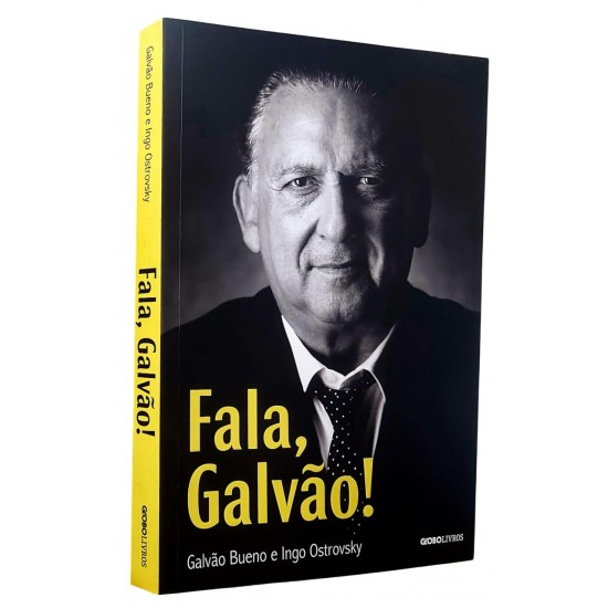 Fala, Galvão. Galvão Bueno, Ingo Ostrovsky Fala, Galvão. Galvão Bueno, Ingo Ostrovsky
