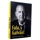 Fala, Galvão. Galvão Bueno, Ingo Ostrovsky Fala, Galvão. Galvão Bueno, Ingo Ostrovsky