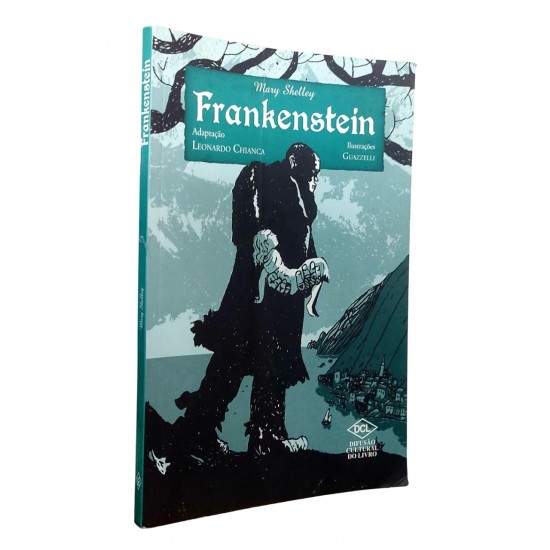 Frankenstein, Mary Shelley, Leonardo Chianca adap. Frankenstein, Mary Shelley, Leonardo Chianca adap.