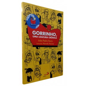 Gorrinho, Uma Loucura Crônica, João Pedro Roriz