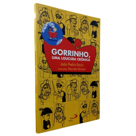 Gorrinho, Uma Loucura Crônica, João Pedro Roriz Gorrinho, Uma Loucura Crônica, João Pedro Roriz