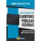 Guia Completo das Carreiras Públicas Federais, Bruno Fracalossi Paes Guia Completo das Carreiras Públicas Federais, Bruno Fracalossi Paes