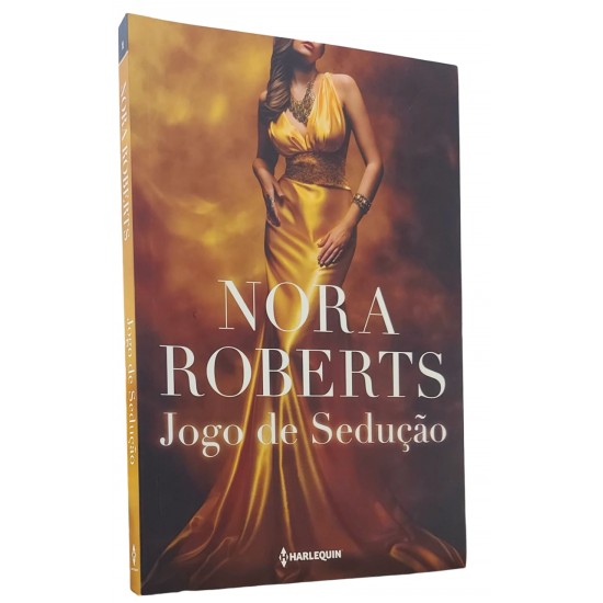 Jogo de Sedução, Nora Roberts, Harlequin, 2017 Jogo de Sedução, Nora Roberts, Harlequin, 2017
