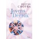 Jovens Perguntam a Deepak, Deepak Chopra Jovens Perguntam a Deepak, Deepak Chopra