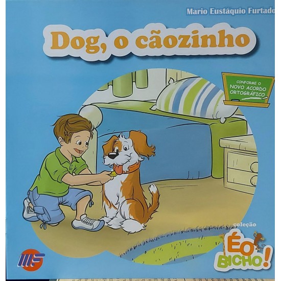 Kit 3 Livros Infantis, Dog, o Cãozinho, Mumu, a Vaquinha, Chico, o Macaquinho Kit 3 Livros Infantis, Dog, o Cãozinho, Mumu, a Vaquinha, Chico, o Macaquinho