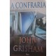 A Confraria, John Grisham, Editora Rocco A Confraria, John Grisham, Editora Rocco