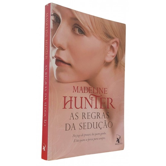 As Regras da Sedução, Madeline Hunter, Editora Arqueiro