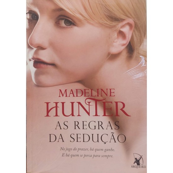 As Regras da Sedução, Madeline Hunter, Editora Arqueiro