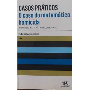 Casos Práticos, O Caso do Matemático Homicida, Julgamento Simulado para Introdução ao Direito, Victor Gabriel Rodríguez
