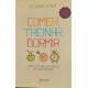 Comer, Treinar, Dormir, Como Superar as Doenças da Vida Moderna, Samira Layalin