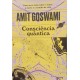 Consciência Quântica, Uma Nova Visão Sobre o Amor, a Morte e o Sentido da Vida, Amit Goswami Consciência Quântica, Uma Nova Visão Sobre o Amor, a Morte e o Sentido da Vida, Amit Goswami