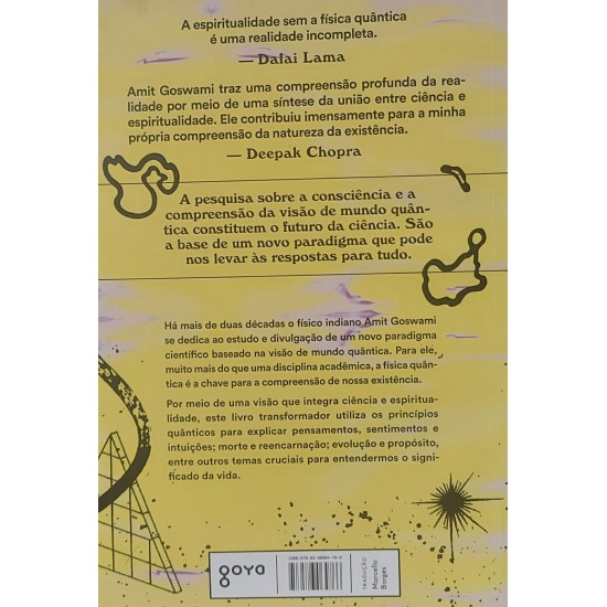 Consciência Quântica, Uma Nova Visão Sobre o Amor, a Morte e o Sentido da Vida, Amit Goswami Consciência Quântica, Uma Nova Visão Sobre o Amor, a Morte e o Sentido da Vida, Amit Goswami