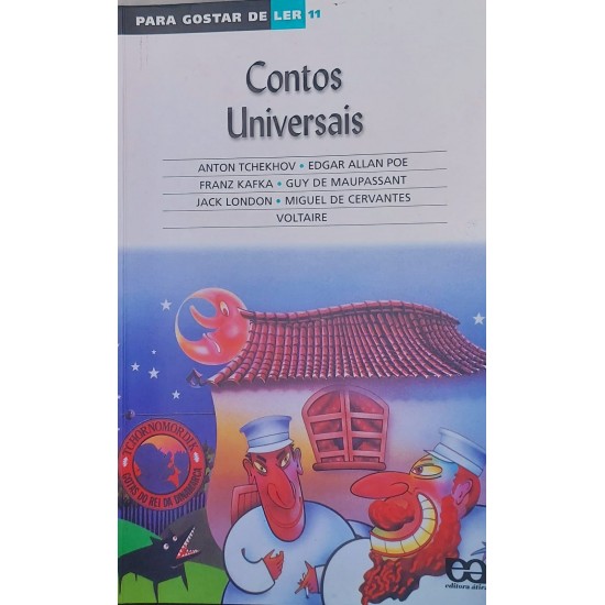 Contos Universais, Para Gostar de Ler 11, Anton Tchekhov, Edgar Allan Poe, Franz Kafka Contos Universais, Para Gostar de Ler 11, Anton Tchekhov, Edgar Allan Poe, Franz Kafka