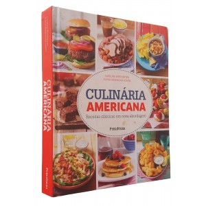 Culinária Americana, Receitas Clássicas em Nova Abordagem, Caroline Bretherton, Elena Rosemond-Hoerr