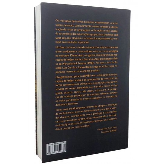 Derivativos Agrícolas, Arnaldo Luiz Correa, Carlos Raices, Editora Globo Derivativos Agrícolas, Arnaldo Luiz Correa, Carlos Raices, Editora Globo
