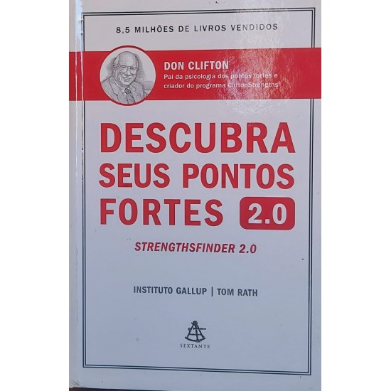 Descubra seus Pontos Fortes 2.0, Don Clifton Descubra seus Pontos Fortes 2.0, Don Clifton