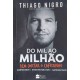 Do Mil ao Milhão Sem Cortar o Cafezinho, Thiago Nigro