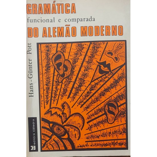 Gramática Funcional e Comparada do Alemão Moderno, Hans Gunther Pott Gramática Funcional e Comparada do Alemão Moderno, Hans Gunther Pott