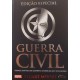 Guerra Civil, Edição Especial, Stuart Moore, Romance Adaptado dos Quadrinhos de Mark Millar e Steve McNiven Guerra Civil, Edição Especial, Stuart Moore, Romance Adaptado dos Quadrinhos de Mark Millar e Steve McNiven
