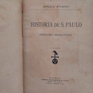 História de São Paulo, Resumo Didactico, José Francisco da Rocha Pombo, Melhoramentos, Edição 1919