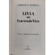 Livia ou Enterrada Viva, Lawrence Durrell, Capa Dura de Luxo, Editora Abril